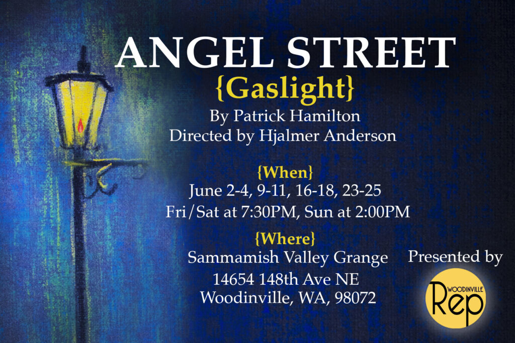 Angel Street {Gaslight} performed by Woodinville Repertory Theatre